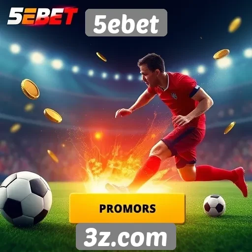Benefícios das promoções do 5ebet para jogadores